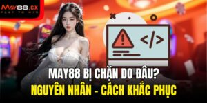 May88 bị chặn